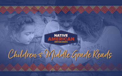 Native American Heritage Month: Children and Middle Grade Reads